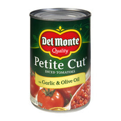 DEL MONTE PETITE CUT DICED TOMATOES WITH GARLIC & OLIVE OIL