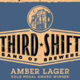 THIRD SHIFT BAND OF BREWERS AMBER LAGER BEER